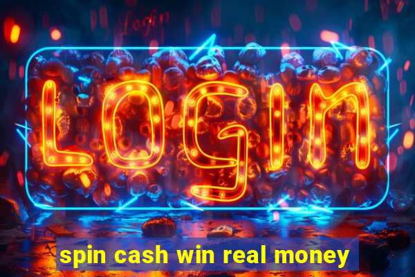 spin cash win real money